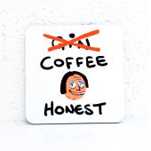 Coffee Honest - personalised beer coaster by David Black