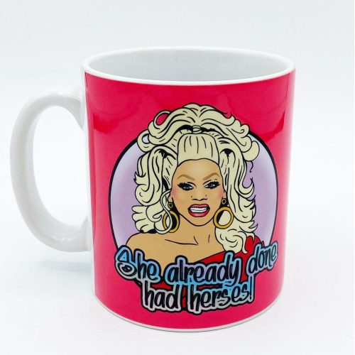 She Already Done Had Herses - unique mug by Bite Your Granny