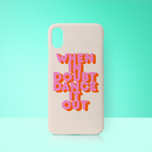 WHEN IN DOUBT DANCE IT OUT - unique phone case by Ania Wieclaw
