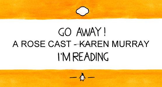 A Rose Cast - Karen Murray