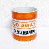 Go Away - I'm Self Isolating (orange) - unique mug by Lilly Rose