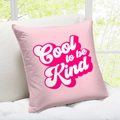 Cool to be Kind - designed cushion by Dominique Vari