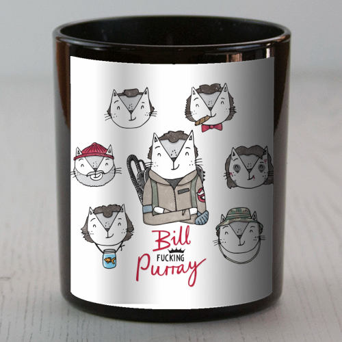 Bill Fucking Murray - scented candle by Katie Ruby Miller