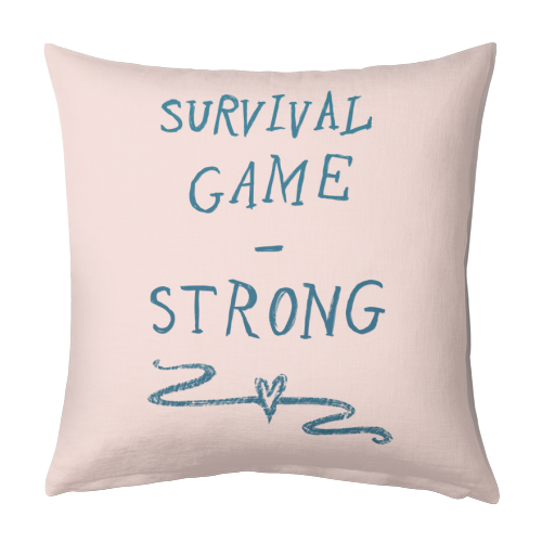 Survival - Strong - designed cushion by minniemorris art
