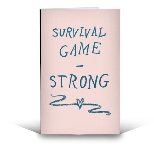 Survival - Strong - funny greeting card by minniemorris art