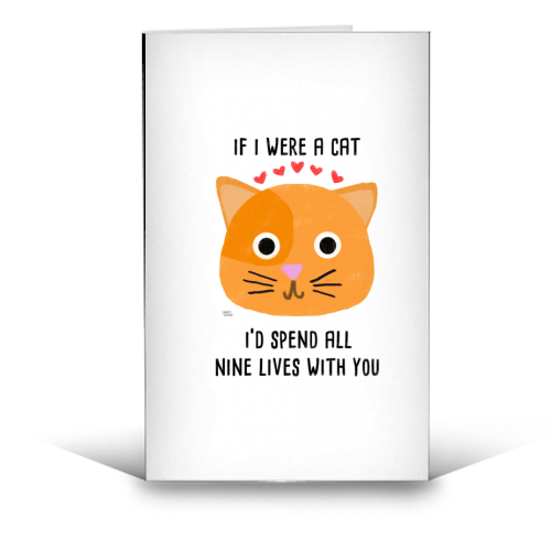 If I Were A Cat I'd Spend All Nine Lives With You - funny greeting card by Leeann Walker