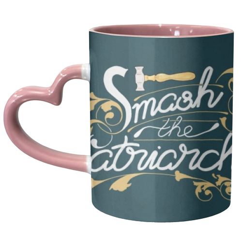 Smash the Patriarchy Feminist Art Nouveau Calligraphy Illustration - unique mug by A Rose Cast - Karen Murray