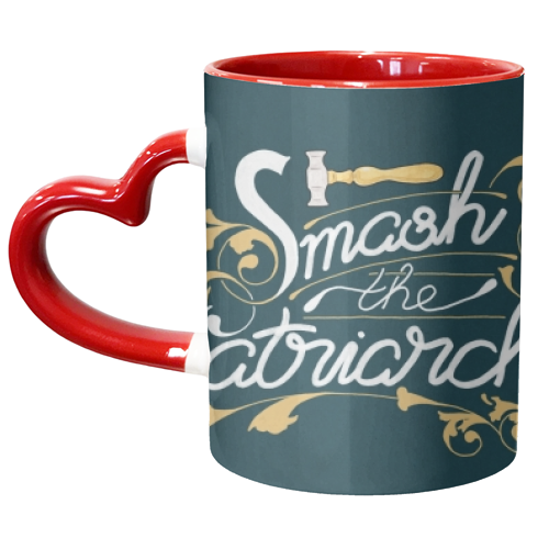 Smash the Patriarchy Feminist Art Nouveau Calligraphy Illustration - unique mug by A Rose Cast - Karen Murray