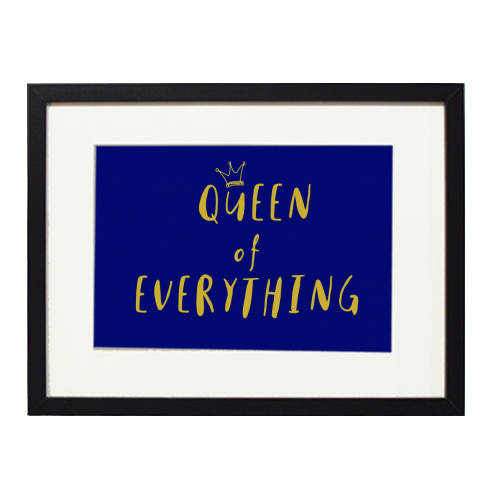 Queen of Everything - framed poster print by Giddy Kipper
