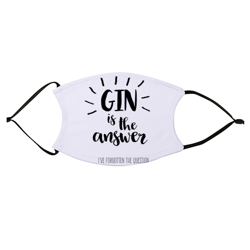 Gin Is The Answer - face cover mask by Giddy Kipper