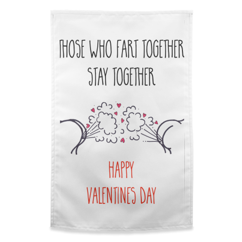 Cheeky Valentines Day Message - funny tea towel by Adam Regester