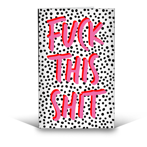 Fuck This Shit - funny greeting card by The 13 Prints