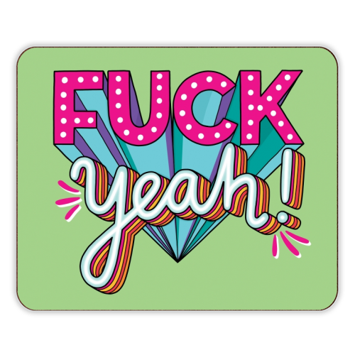 Fuck Yeah - designer placemat by Katie Ruby Miller