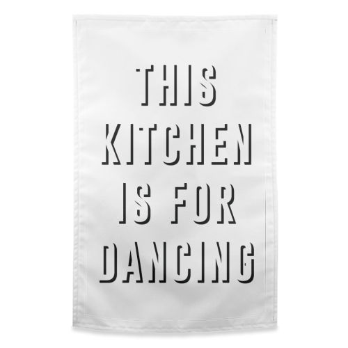 This Kitchen Is For Dancing - funny tea towel by The 13 Prints