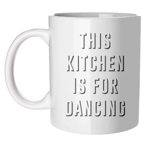 This Kitchen Is For Dancing - unique mug by The 13 Prints