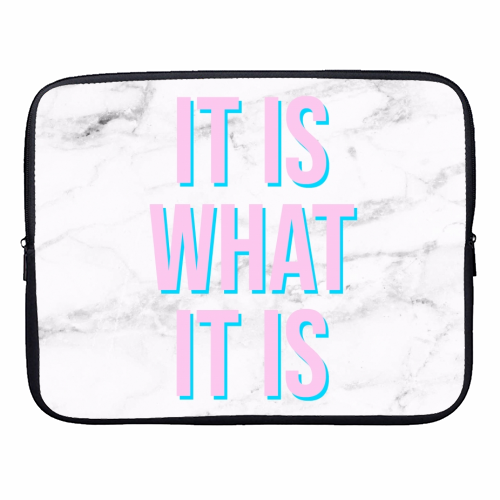 IT IS WHAT IT IS - designer laptop sleeve by Lilly Rose