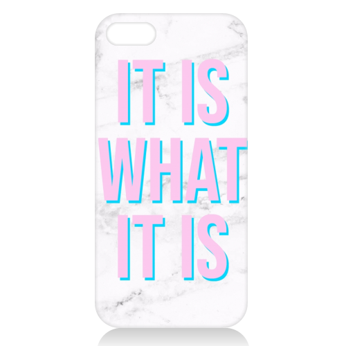 IT IS WHAT IT IS - unique phone case by Lilly Rose