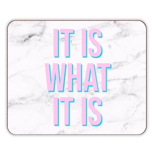 IT IS WHAT IT IS - designer placemat by Lilly Rose