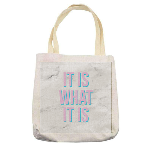 IT IS WHAT IT IS - printed tote bag by Lilly Rose