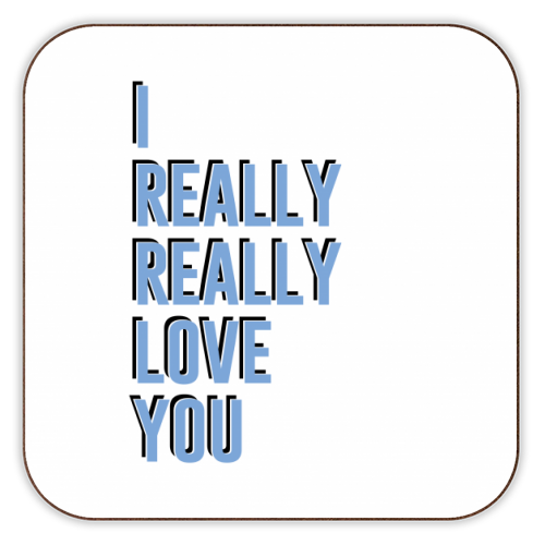 I really really love you - personalised beer coaster by The 13 Prints
