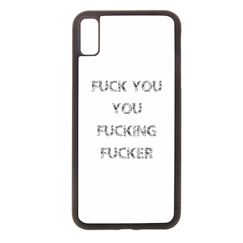 Fuck You You Fucking Fucker - Stylish phone case by The 13 Prints