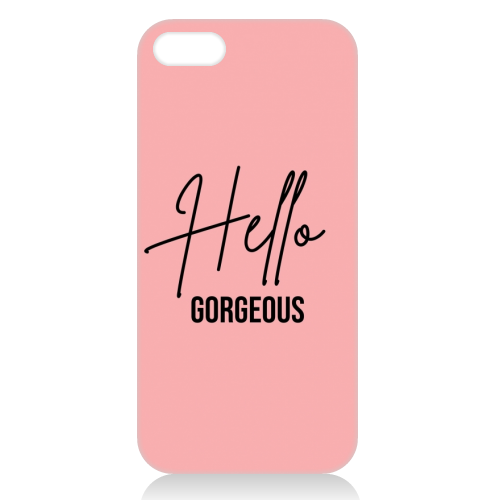 Hello Gorgeous - unique phone case by Sarah Talbot-Goldman