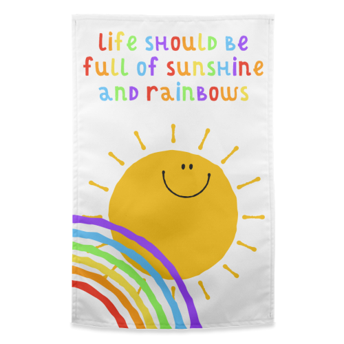 Sunshine & Rainbows - funny tea towel by Adam Regester
