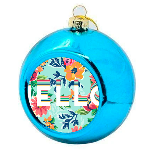 HELLO - colourful christmas bauble by The 13 Prints