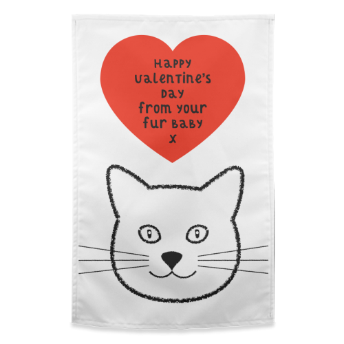 Cat Fur Baby Valentine's Day - funny tea towel by Adam Regester