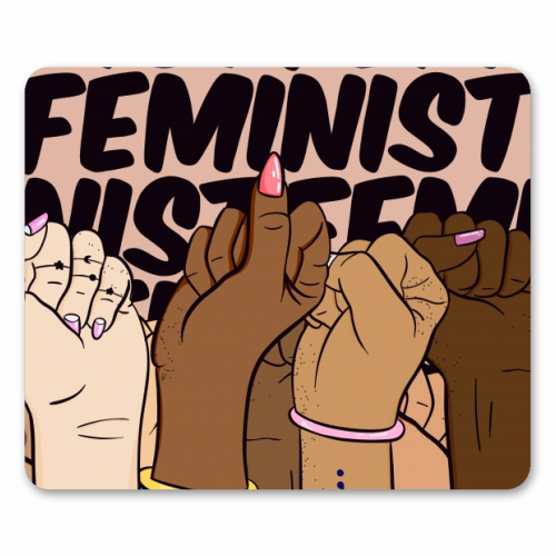Feminist - funny mouse mat by Alice Palazon