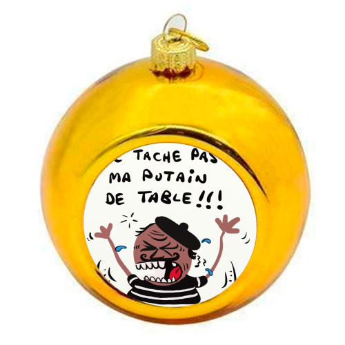 French Dont Spill This! - colourful christmas bauble by Do Something David