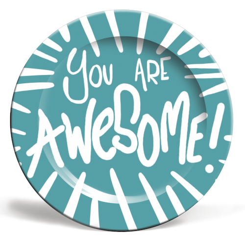 You are AWESOME - ceramic dinner plate by Lucy Joy