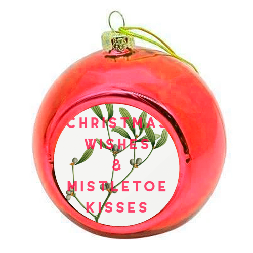 Christmas Wishes & Mistletoe Kisses - colourful christmas bauble by The 13 Prints