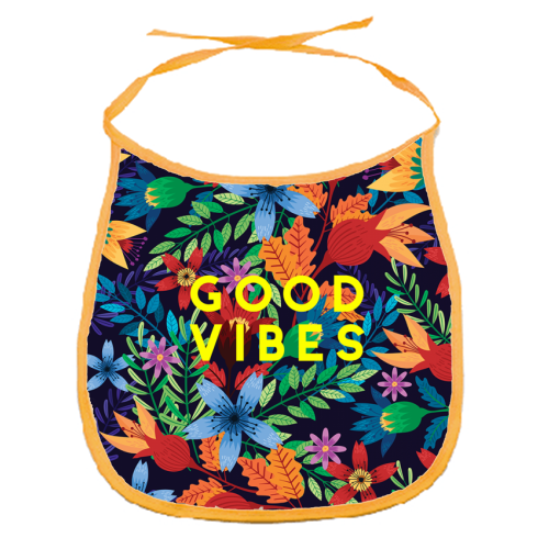 Good Vibes Flowers - funny baby bib by The 13 Prints