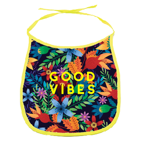 Good Vibes Flowers - funny baby bib by The 13 Prints
