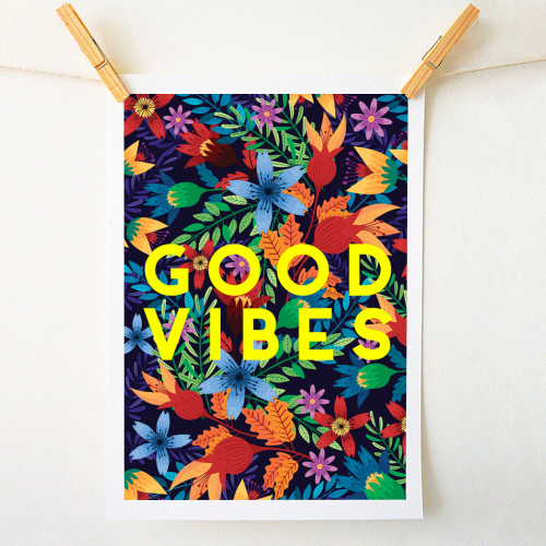 Good Vibes Flowers - A1 - A4 art print by The 13 Prints