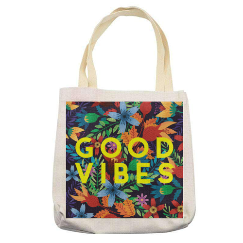 Good Vibes Flowers - printed tote bag by The 13 Prints