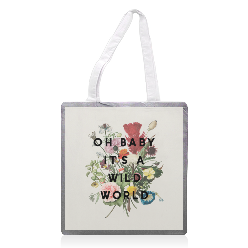 Oh Baby It's A Wild World - printed tote bag by The 13 Prints
