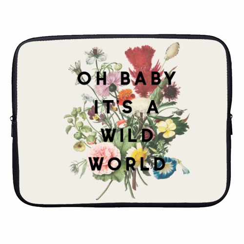 Oh Baby It's A Wild World - designer laptop sleeve by The 13 Prints
