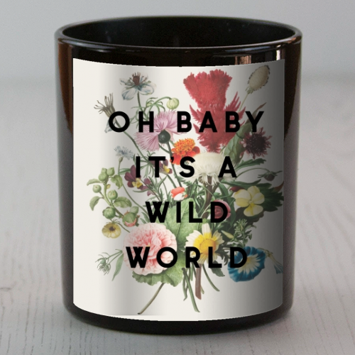 Oh Baby It's A Wild World - scented candle by The 13 Prints