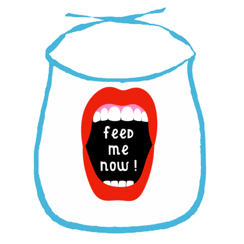 Feed Me Now ! - funny baby bib by Adam Regester