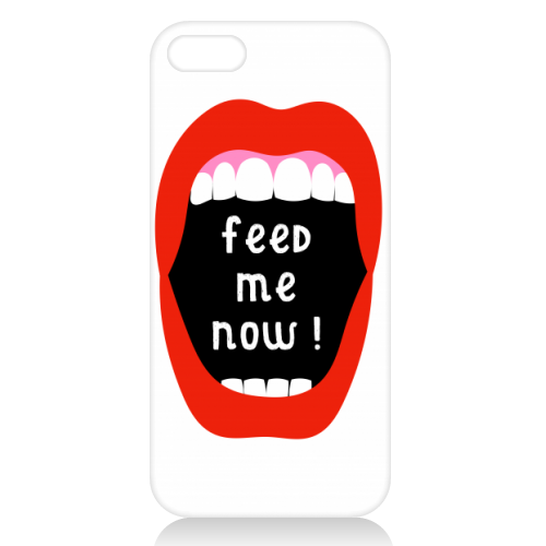 Feed Me Now ! - unique phone case by Adam Regester