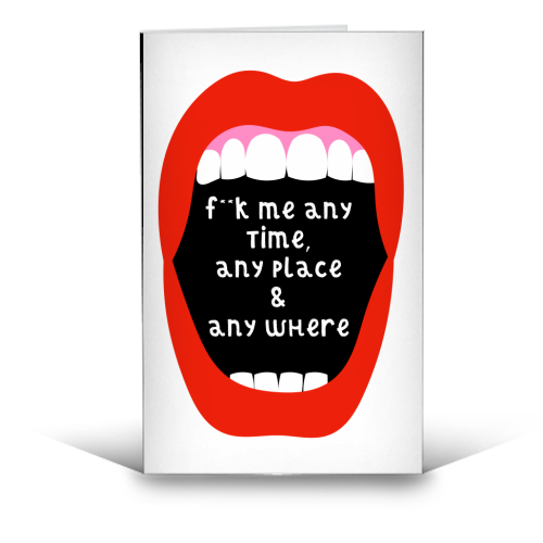 F**k me any time, any place & anywhere - funny greeting card by Adam Regester