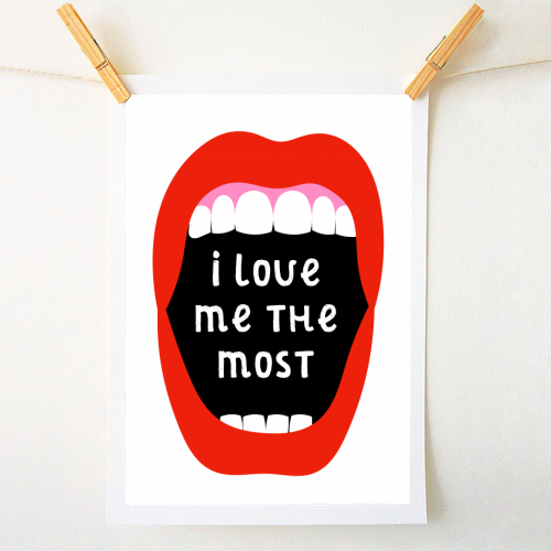 I love me the most - A1 - A4 art print by Adam Regester
