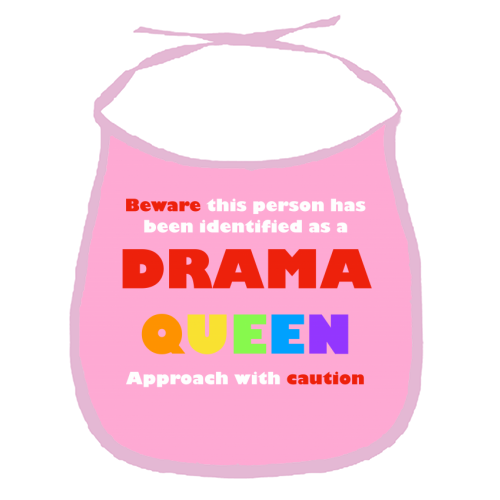 Caution Drama Queen - funny baby bib by Adam Regester