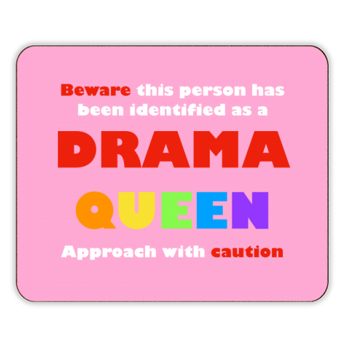 Caution Drama Queen - designer placemat by Adam Regester