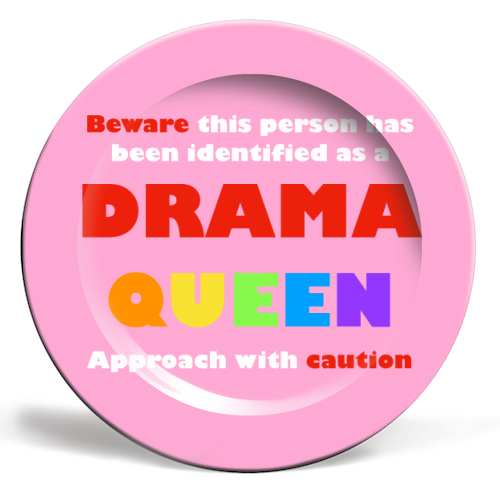 Caution Drama Queen - ceramic dinner plate by Adam Regester