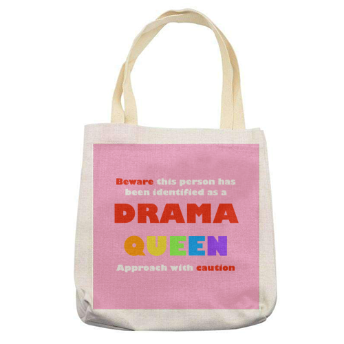 Caution Drama Queen - printed tote bag by Adam Regester