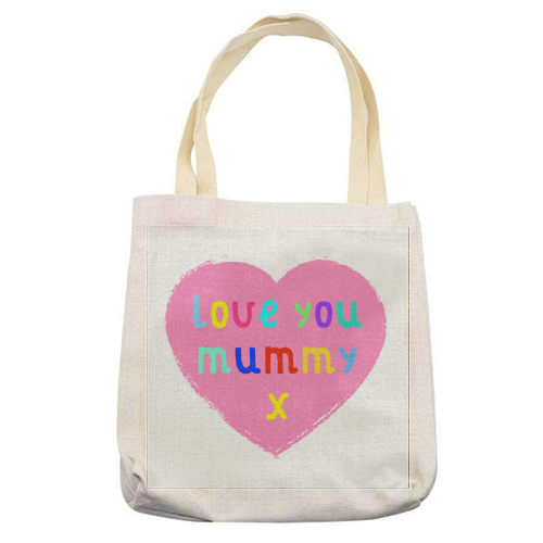 Love You Mummy - printed tote bag by Adam Regester