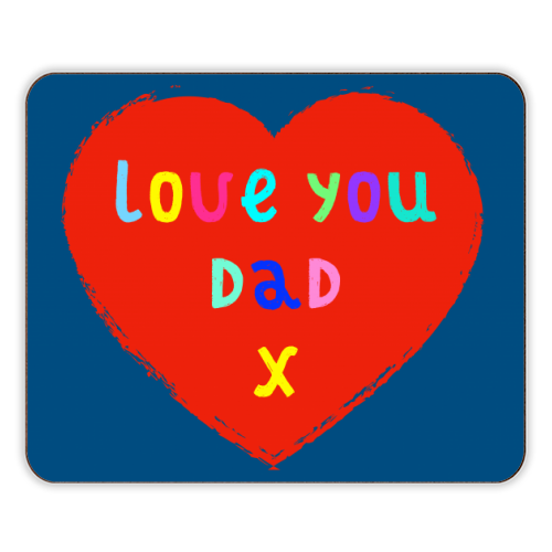 Love You Dad - designer placemat by Adam Regester